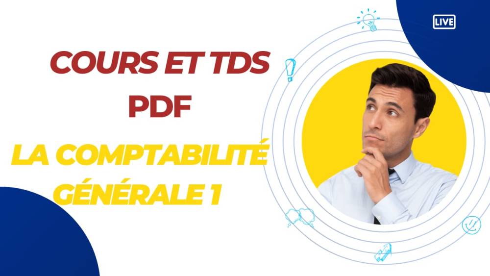 LE COURS  de la Comptabilité Générale 1 - PDF